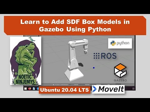 Lesson 15: Spawning SDF Box Models in Gazebo Using Python