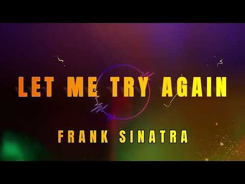 Let Me Try Again - Frank Sinatra (with lyrics)