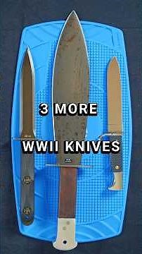3 more World War II Knives!