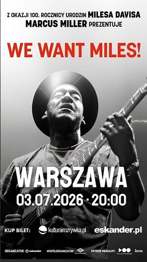 🎥 Marcus Miller zaprasza na koncert „We Want Miles!”
