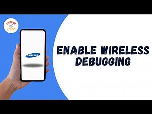 How To Enable Wireless Debugging On Samsung ?