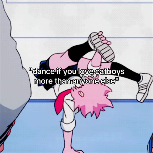 that's me! 😊 #catboys #anime #love #relatable #fyp | dancing