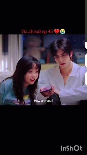 Go ahead ep 45 💔 cdrama in hindi #goahead #Beyondthebar #bonappetityourmajesty #shorts#ytshorts​