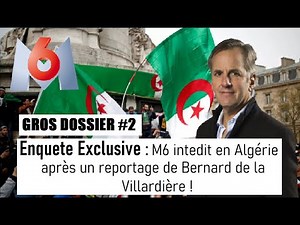 NEWS TV - M6 interdit en Algérie après un reportage de Bernard de la Villardière !