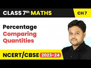 Percentage - Comparing Quantities | Class 7 Maths Chapter 7