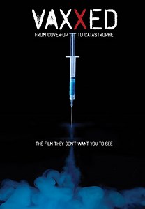 Vaxxed: from Cover-Up to Catastrophe