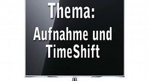 Samsung Smart TV - Aufnahme und TimeShift