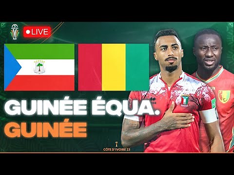🔴🇬🇶🇬🇳 GUINEE EQUATORIALE - GUINEE LIVE / 🔥LE DERBY EN 8EME DE FINALES! / CAN 2024 / CAN 2024 LIVE