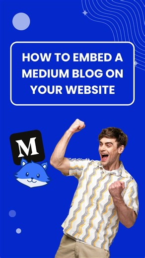 How to Embed a Medium Blog on Your Website