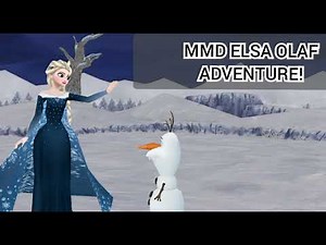 MMD FREE FALL OLAF ADVENTURE ELSA MODEL DL!