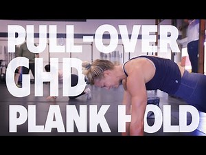 Pull-Over, GHD, Plank WOD Demo: 221105