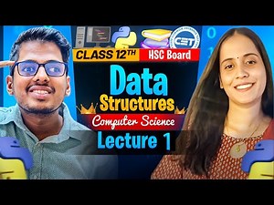 Data Structures CS-1 || Lec = 1 || Class 12th H.S.C Maharashtra Board By :- Shreya dii