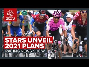 Cycling's Biggest Stars Reveal Their 2021 Racing Plans | GCN's Racing News Show