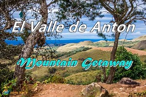 15 Best Things to Do in El Valle de Anton, Panama