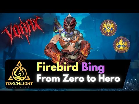 Firebird Bing - Zero to Hero - Part 1 - Torchlight Infinite SS11