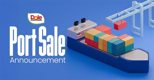 Dole plc Announces Sale of its Port in Guayaquil, Ecuador to Terminal Investment Limited