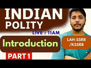 KSSRB /LAHSSRB -INDIAN POLITY -BASIC INTRODUCTION