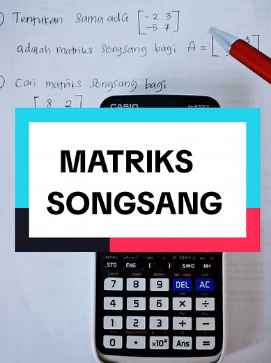 Matriks Songsang: Cara Menentukan dan Menghitungnya