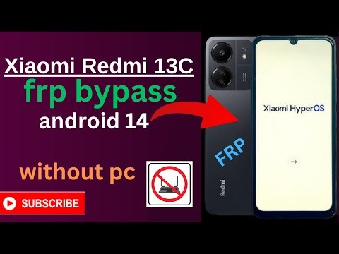 Redmi 13C FRP Unlock Without Computer | Xiaomi HyperOS Solution