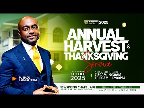 ANNUAL HARVEST AND THANKSGIVING SERVICE || 1ST SERVICE || 07-12-2025 || NEWSPRING CHAPEL AG