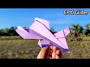Epic Paper Glider that Flies Good! - Easy to Make | How to Fold an Paper Airplane