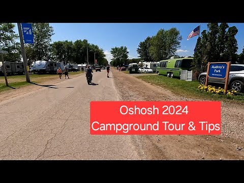 Oshkosh 2024 - Campground Tour & Tips