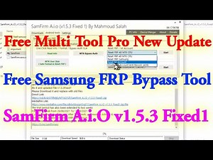 SamFirm Aio 1.5.3/1.5.4 Fixed | Free Multi Tool Pro New Update | MTK Flashing Mi Unlocking Many More