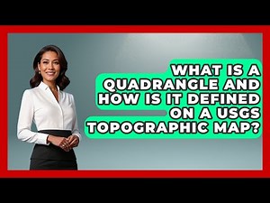 What Is A Quadrangle And How Is It Defined On A USGS Topographic Map? - Chasing Big Fish