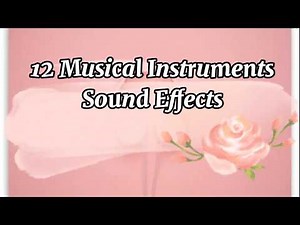 12 MUSICAL INSTRUMENT SOUND EFFECTS | NON-COPYRIGHTED