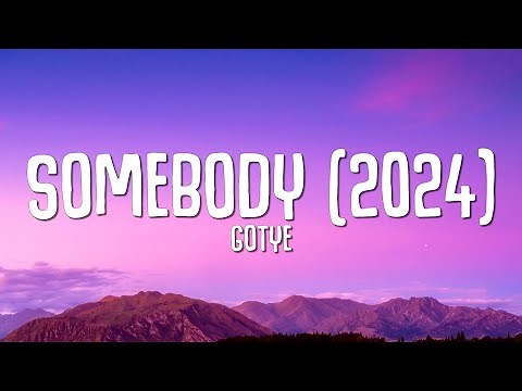 Gotye - Somebody (2024) LYRICS