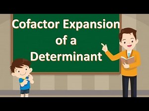 Cofactor Expansion of a Determinant