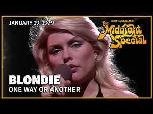 One Way or Another - Blondie - The Midnight Special
