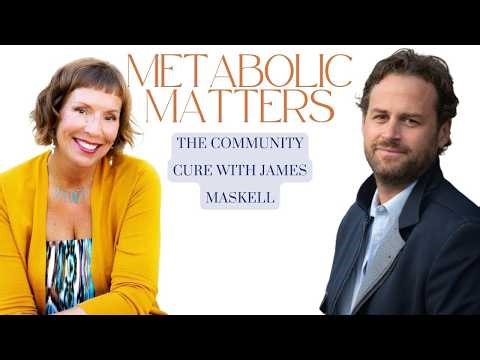 The Community Cure with James Maskell and Dr Nasha Winters
