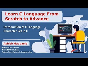 #2 Introduction of C Language | Character Set in C language | By Ashish Gadpayle