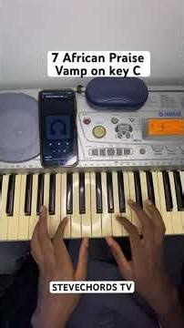 7 AFRICAN PRAISE VAMP ON KEY C #pianomusic #piano #pianotutorial #classicalmusic #pianokeyboard