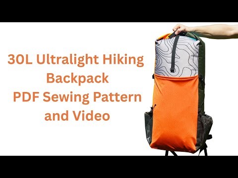 How to sew your own 30L Ultralight Backpack for hiking and backpacking with PDF pattern