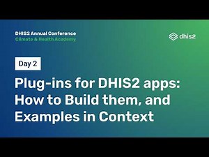 Plug-ins for DHIS2 apps: How to Build them, and Examples in Context #DAC2026