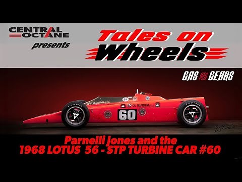 The Untold Story of the 1968 Lotus 56 Turbine Power at the Indy 500 Parnelli, Unser, Foyt, Andretti