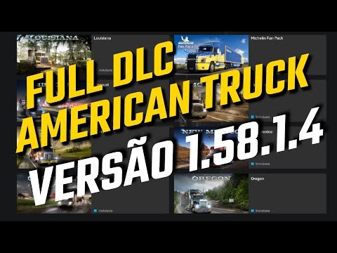 🔥COMO TER TODAS AS DLCs NO AMERICAN TRUCK 1.58.1.4! LIBEROU TUDO AGORA!