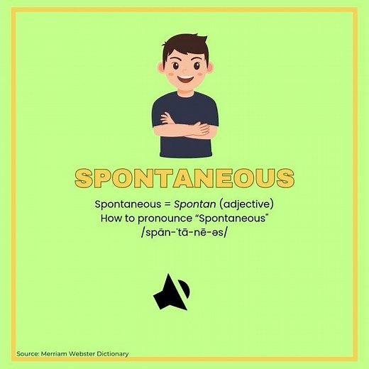 Word of The Day - Spontaneous 6/11/2025