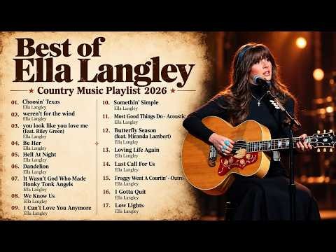 Best of Ella Langley | 18 Country Songs | Country Music Playlist 2026