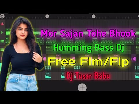 Mor Sajan Tohe Bhook lage to puri kachuri humming bass flp download |Ui ma hindi flm |Dj Tusar Babu