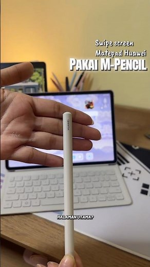 Cara swipe atau keluar aplikasi ke menu utama menggunakan mpencil huawei diHuawei Matepad