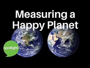 Measuring a Happy Planet | practice English with Spotlight