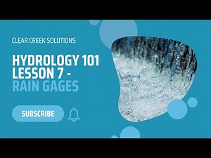 RAIN GAUGES OVERVIEW | Hydrology Lesson 7
