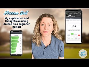 My experience and thoughts on using Arccos Golf as a Beginner Golfer!