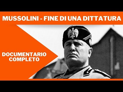 Mussolini - Fine di una Dittatura | Documentario | Italiano