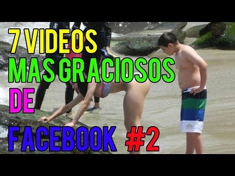 7 VIDEOS MAS GRACIOSOS DE FACEBOOK #2
