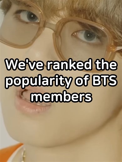 We've ranked the popularity of BTS members.