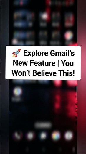 🚀 Explore Gmail’s New Feature | You Won’t Believe This!